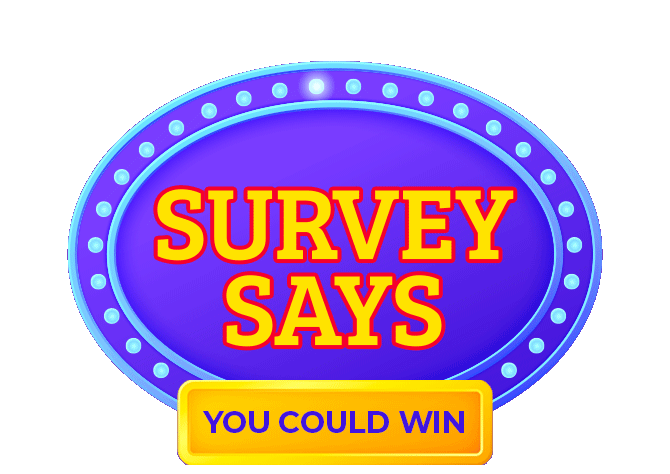 Survey Says You Could Win
