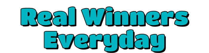 REAL WINNERS EVERY DAY